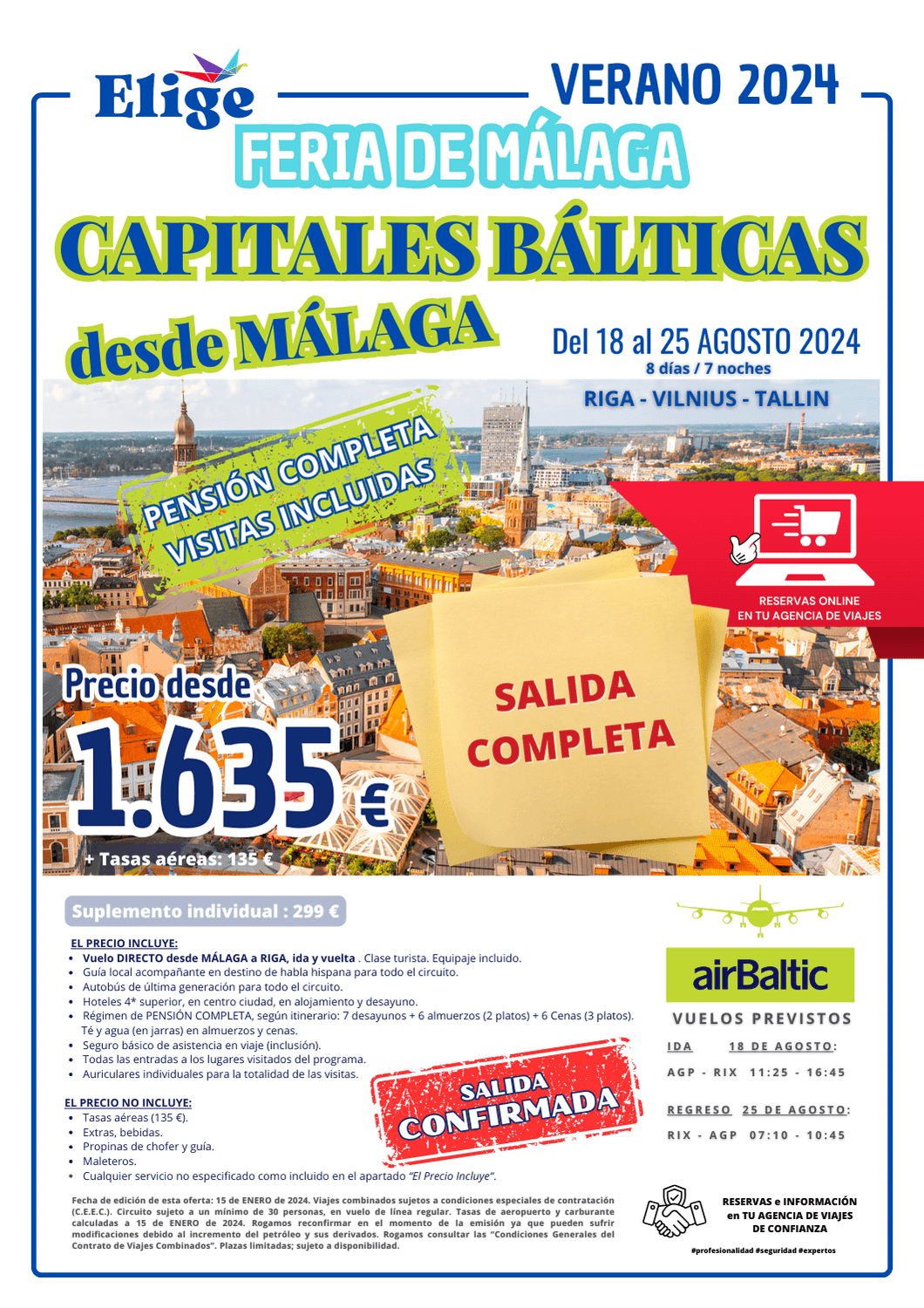 Circuito PAÍSES BÁLTICOS verano 2024, salida ESPECIAL FERIA DE MÁLAGA, desde Málaga, 8 días / 7 noches, hoteles 4* superior, traslados, pensión completa, entradas y guía local acompañante en destino, Riga, Vilnius, Tallin, Trakai, Kaunas, Nida, Kláipeda, Siauliai, Rundale, Sigulda, Turaida, Gutmanis, Cesis, Parnu, para Agencias de Viajes, Elige tu Viaje.